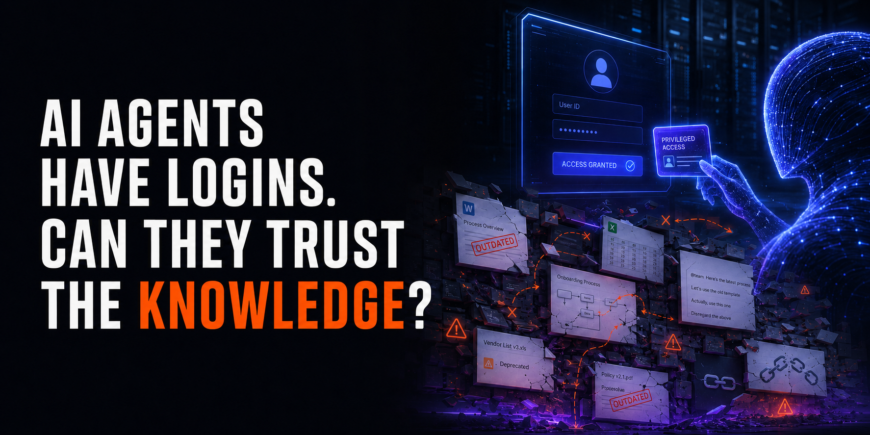 Companies Are Giving AI Agents Logins Before Giving Them Reliable Knowledge